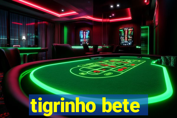 tigrinho bete